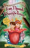 VHS : The Adventures of Tom Thumb & Thumbelina