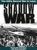 Shadow War: The CIA's Secret War In Laos