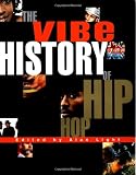 The Vibe History of Hip Hop