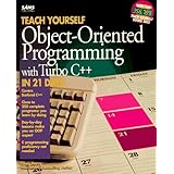 teach yourself object oriented programming with turbo c in 21 days sams teach yourself