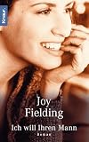 Ich will Ihren Mann - Joy Fielding