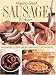 Book Making Great Sausage at Home: 30 Savory Links from Around the World - Plus Dozens of Delicious Sausage Dishes