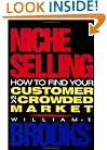 Niche Selling: How to Find Your Customer in a Crowded Market