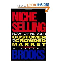 Niche Selling: How to Find Your Customer in a Crowded Market