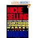 Niche Selling: How to Find Your Customer in a Crowded Market