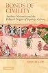 Bonds of Civility: Aesthetic Networks and the Political Origins of Japanese Culture (Structural Analysis in the Social Sciences)