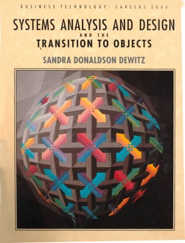 systems analysis and design and the transition to objects