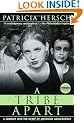 A Tribe Apart: A Journey Into the Heart of American Adolescence (Ballantine Reader's Circle)