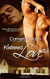 A Fostered Love [Paperback]