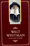 Walt Whitman: Selected Poems (American Poets Project)