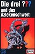 Die drei Fragezeichen - Folge 23: und das Aztekenschwert [Musikkassette]