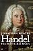 Handel: The Man and His Music
