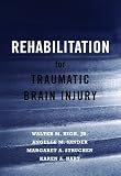 Rehabilitation for Traumatic Brain Injury