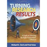 turning research into results a guide to selecting the right performance solutions