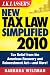 J.K. Lasser's New Tax Law Simplified 2010: Tax Relief from the American Recovery and Reinvestment Act, and More