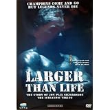 Larger Than Life - The Story of Jon Pall Sigmarsson - The Icelandic Viking