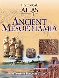 Historical Atlas of Ancient Mesopotamia (Historical Atlas)