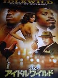 Idlewild / Region 2 NTSC DVD / Official Japanese Release / 121 min / Audio: English, Japanese / Subtitle: English, Chinese, Japanese, Korean / Starring: Andre Benjamin, Antwan A. Patton, Ving Rhames, Terrence Howard, Bill Nunn / Director: Bryan Barber