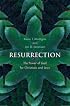 Resurrection: The Power of God for Christians and Jews