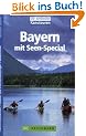 Bayern. Die sch�nsten Kanutouren: Mit Seen-Special