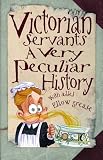Cherished Library: Victorian Servants, A Very Peculiar History