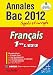 Objectif Bac 2012 Annales sujets et corrig�s Fran�ais 1res