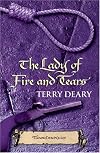 Lady of Fire and Tears, the~Terry Deary
