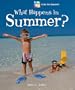 What Happens in Summer? (I Like the Seasons)