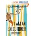 I Am an Executioner: Love Stories