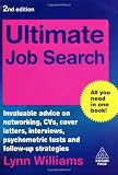 Ultimate job search : invaluable advice on networking, CVs, cover letters, interviews, psychometric tests and follow-up strategies