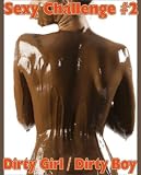 Sexy Challenges #2 (Dirty Girl / Dirty Boy)
