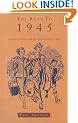 The Road To 1945: British Politics and the Second World War Revised Edition