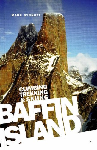 City Travel Guides Discounted  Books : Baffin Island: Climbing, Trekking and Skiing