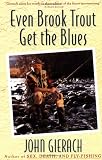 Even Brook Trout Get The Blues