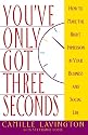 You've Only Got Three Seconds