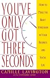 You've Only Got Three Seconds