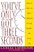You'Ve Only Got Three Seconds: How to Make the Right Impression in Your Business and Social Life