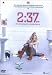2:37 ( Two Thirty 7 ) [ NON-USA FORMAT, PAL, Reg.2 Import - Sweden ]
