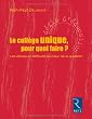 Le coll�ge unique, pour quoi faire ? : Les �l�ves en difficult� au coeur de la question