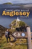 Coastal Walks Around Anglesey: v. 1