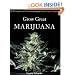 Grow Great Marijuana: An Uncomplicated Guide to Growing the World's Finest Cannabis