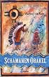 Schamanen Orakel