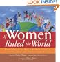 If Women Ruled the World: How to Create the World We Want to Live In