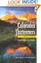 Colorado's Thirteeners 13800 to 13999 FT: From Hikes to Climbs