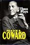 Three Plays: Private Lives, Blithe Spirit, Hay Fever