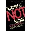 Freedom Is Not Enough: Black Voters, Black Candidates, and American Presidential Politics (American Political Challenges)