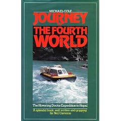 JOURNEY TO THE FOURTH WORLD: THE HOVERING DOCTOR EXPEDITION TO NEPAL.