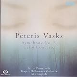 Peteris Vasks: Symphony No. 3; Cello Concerto [Hybrid SACD]