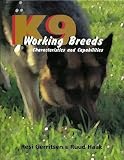 K9 Working Breeds: Characteristics and Capabilities