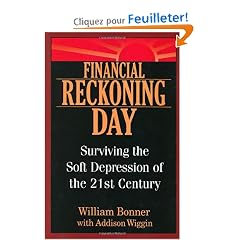 Financial Reckoning Day: Surviving the Soft Depression of the 21st Century